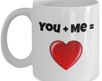 You Plus Me, You Complete Me, You And Me Forever, You And Me Mug Is A Great Gift For Her, Engagement Gift, Anniversary Gift or Wedding Gift!