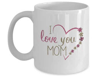 Happy Mother's Day To Best Mom Ever with Mothers Day Mug Gift For Mom From Daughter Or From Son. Gift For Her As Coffee Mug Is #1 Mom Gift!
