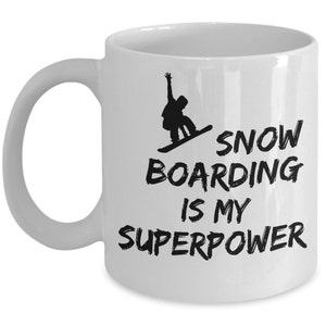 Snowboard Mug, This SuperPower Snowboarding Mug Is A Perfect Fun Gift For Snowboarder Get Our Unique Snowboarder Mug As Snowboarder Gift image 1