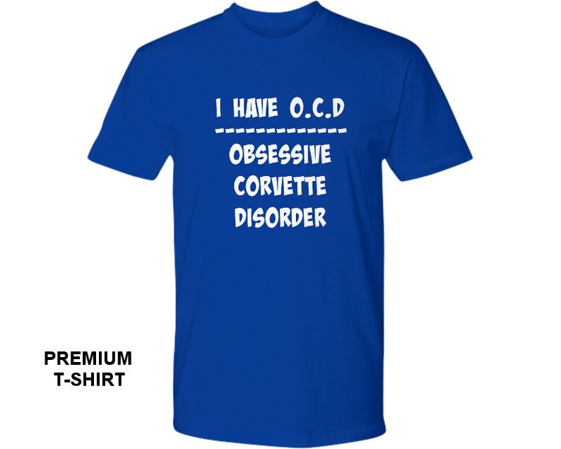 OCD Chevy Corvette T-Shirt Is A Great Gift For Him Vintage Royal Blue