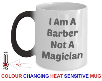 Barber Gift Ideas Color Changing Mug For Your Barber Shop. Barber Mug Heat Sensitive Magic Mug & Work Mug For Cutting Hair Hairdresser Gifts