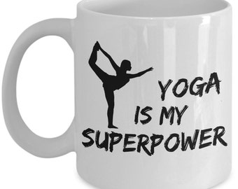 Funny Yoga Mug, This SuperPower Mug Is Perfect Yoga Gift! Give Our Super Power Mug As Yoga Inspired Gifts Or Enjoy Yoga Coffee Mug Yourself!