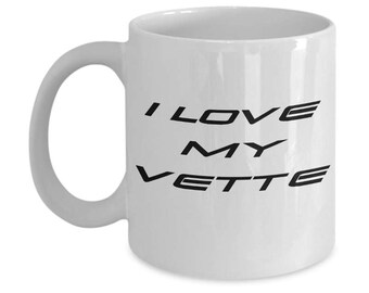 Chevy Corvette Coffee Mug a Great Gift For Him! Vintage Corvette Mug or Corvette Art I Love My Corvette Gifts For His Man Cave Is Perfect!