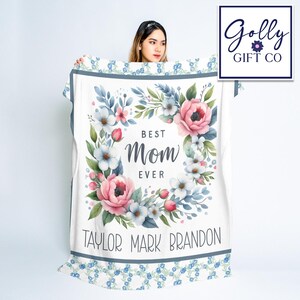 Personalized Mom Blanket with Kids Names - Wreath Best Mom Ever - Fleece Blanket Gift for Mom - Blue Flowers - Mother&#39;s Day Gift/Christmas
