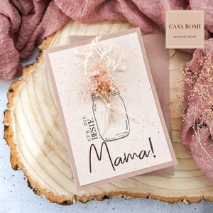 Muttertagskarte mit Trockenblumen, Beste Mama Karte, für die beste Mama, Karte zum Muttertag, Geburtstagskarte, Karte für die Mama, Lori