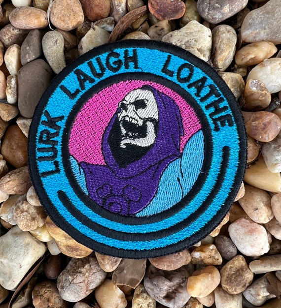 Lurk Laugh Loathe Patches - Skeletor Patch - Meme Patch - Funny Patch - Iron On Patch - Embroidered Patch - Patches for Vests