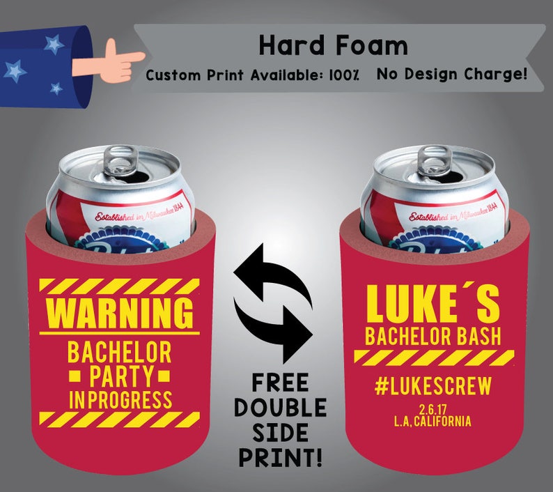 Warning Bachelor Party in Progress Hard Foam Can Cooler Double Side Print HF-Bach01