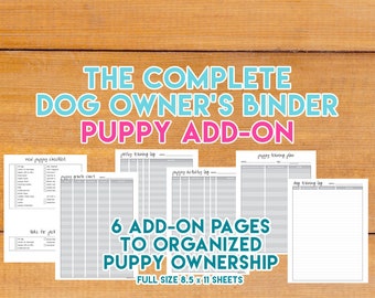 Complete Dog Owner Puppy Edition Add-On ONLY Printable Planner, Puppy Potty Training Record, Pet Care Planner 8.5x11 PDF Instant Download