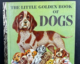 Vintage The Little Golden Book of Dogs 1952 "A" Printing Children's Hardcover Illustrations |Puppy Bedtime Stories| Cute Baby Nursery Decor