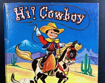 Vintage Hi! Cowboy Top Top Tales Book 1950 Children's Hardcover Illustrated Book |Bedtime Stories for Kids| Baby Nursery Library Decor|Craft