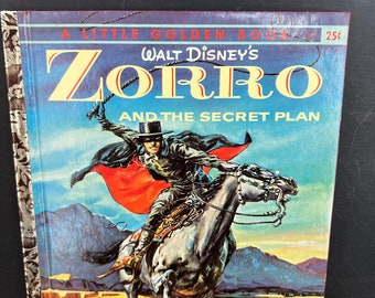 Vintage Walt Disney's ZORRO and The Secret Plan 1958 "A" Little Golden Book Children's Hardcover Illustrated |Storytime| Child Library Decor