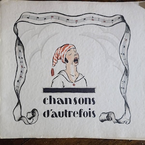 Vintage Book~ CHANSONS D&#39;AUTREFOIS~ Color Vignettes Illustrated by Andre Collot ~ French Songs by Georges Loth~ Loose Pages ~ Music Sheets