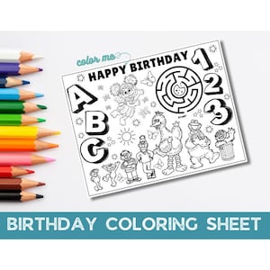 May include: A black and white birthday coloring sheet featuring Sesame Street characters, letters, numbers, and a maze. The words "Happy Birthday" and "Birthday Coloring Sheet" are also visible. Colored pencils are on the left.