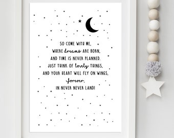 So Come With Me Where Dreams Are Made- Peter Pan nursery print, playroom print, bedroom print, childs print, Scandi, Scandinavian Print