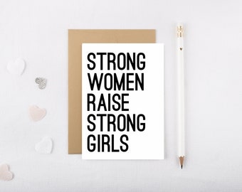 Strong Women Raise Strong Girls Mother&#39;s Day Card- Mother&#39;s Day, Mother&#39;s Day Cards, Mother&#39;s Day Gift