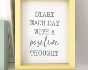 Commencez la journée avec une pensée Positive Print-Wall Art, mur tirages, impression typographie, décoration murale