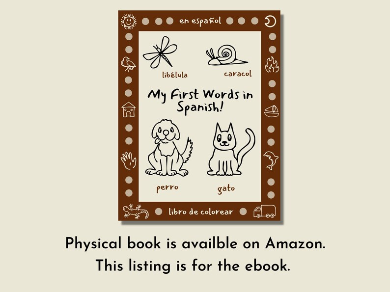 Pode incluir: Uma capa de livro marrom com uma borda branca e ilustra&ccedil;&otilde;es de animais e insetos. O t&iacute;tulo do livro &eacute; "My First Words in Spanish!" e o texto "libro de colorear" est&aacute; na parte inferior da capa.
