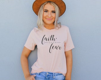 Faith Over Fear Shirt| Christian Tee | Faith Shirt | Religious Shirt| Christian Apparel | Christian Clothing