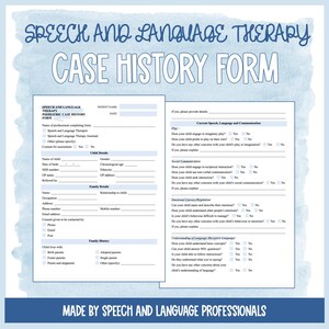 May include: A pediatric speech and language therapy case history form. The form includes sections for child details, family details, and family history. The text "Speech and Language Therapy" and "Made by Speech and Language Professionals" are visible.