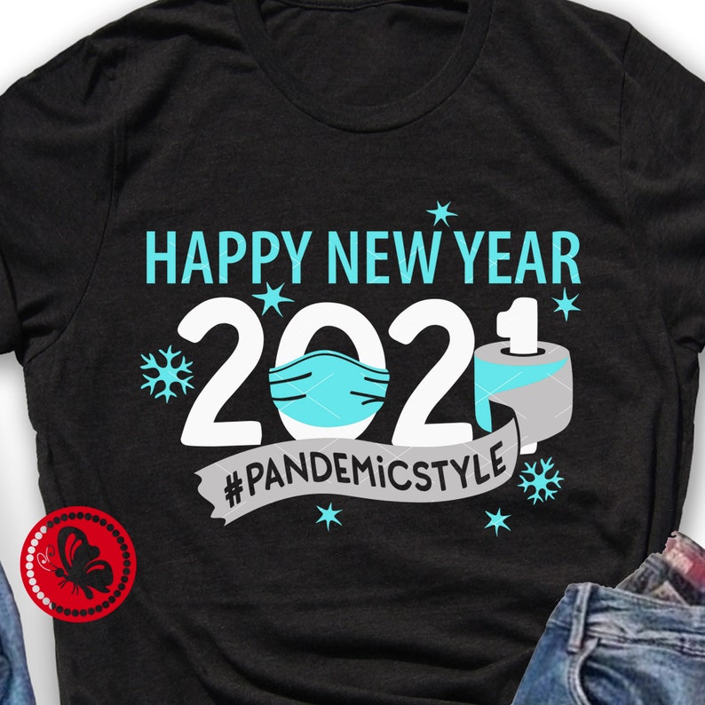 Download Happy New Year 2021 pandemicstyle svg Quarantine shirt png ...