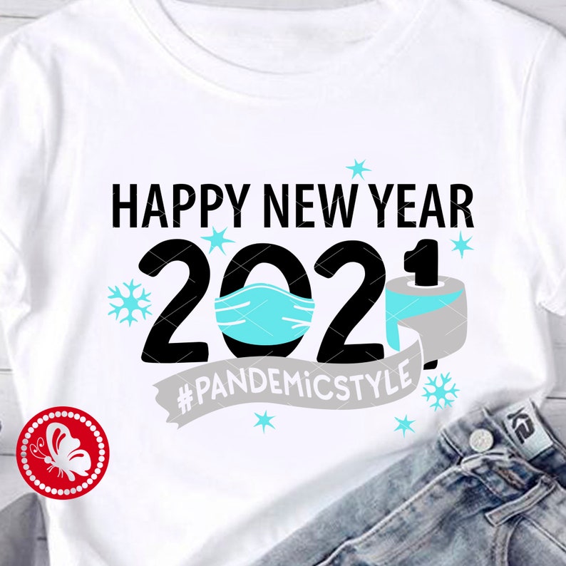 Download Happy New Year 2021 pandemicstyle svg Quarantine shirt png ...