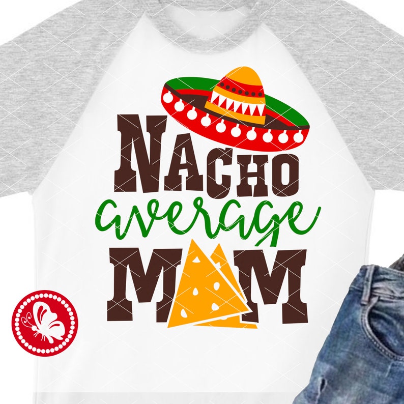 Download Bundle svg Nacho average Dad Nacho average mom Baby shirt ...