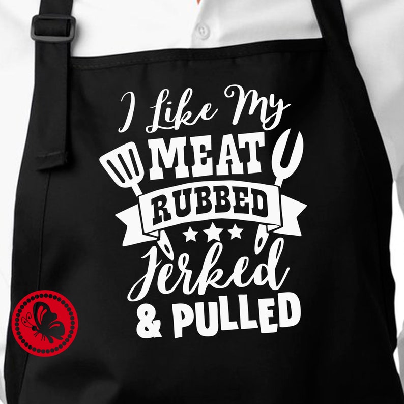 Download Bbq Svg Barbecue Svg Cooking Apron Design Grill Master Svg Files For Cricut Or Silhouette Cameo I Like My Meat Rubbed Jerked Pulled Clip Art Art Collectibles