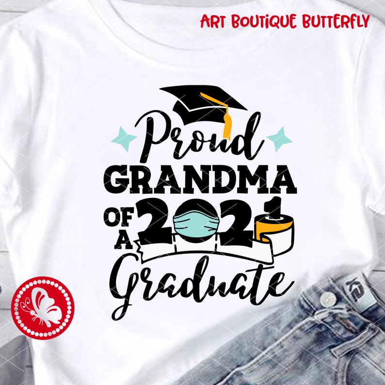 Download Isolation Mask Toilet Paper Proud Grandma Of A 2021 Graduate Svg Design Proud Family Shirts Design Cuttable Senior 2021 Quarantined Svg Clip Art Art Collectibles Silmic Com