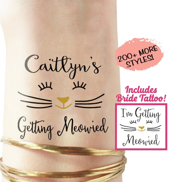 Set of personalized getting meowied LAST MEOW bachelorette party tattoos, party favors - kitten tattoo - cat shirt - bachelorette shirts