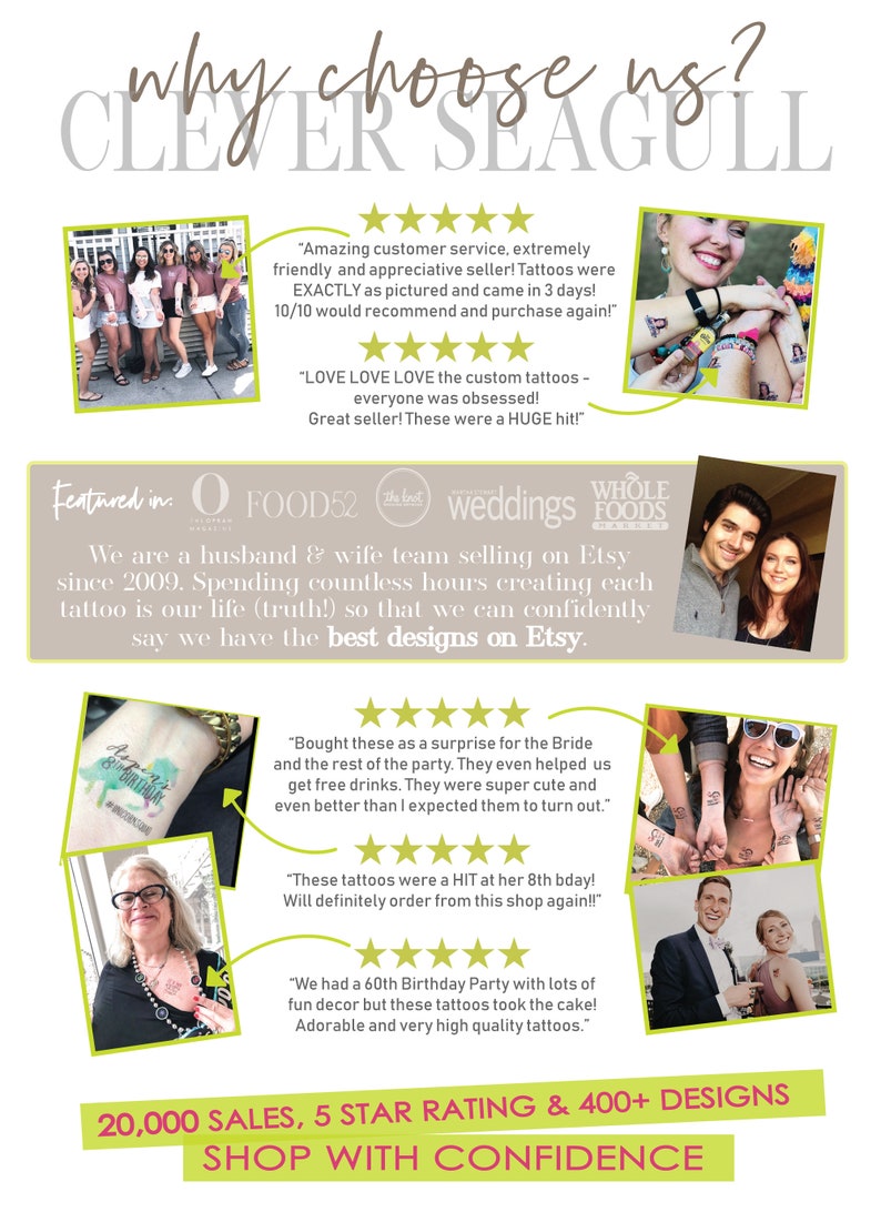 May include: A collage of images showcasing temporary tattoos for weddings, birthdays, and other events. The images feature people wearing the tattoos and positive customer reviews. The text "Clever Seagull" is at the top of the image, and the text "20,000 Sales, 5 Star Rating & 400+ Designs Shop With Confidence" is at the bottom.