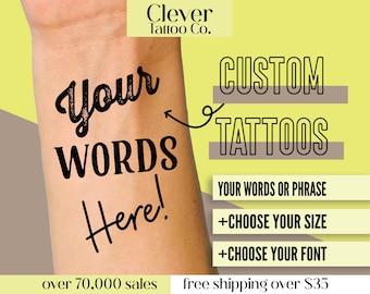 Custom temporary tattoos with YOUR words or phrase - Personalized tattoos - Fake Tattoos - Quote Tattoos - Phrase Tattoos - Word Tattoos