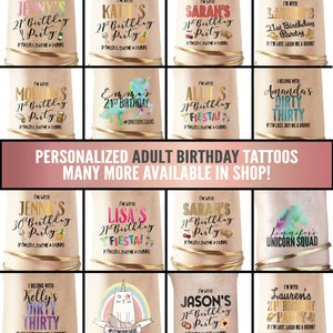 May include: A collection of colorful temporary tattoos for adult birthdays. The tattoos feature various designs, including a unicorn, a pineapple, a fiesta, and a dirty thirty. The text on the tattoos includes phrases like "I'm with..." and "If I'm lost, buy me a drink!"
