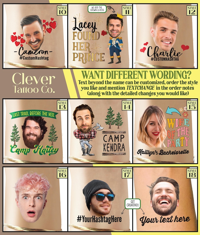 May include: A set of 18 temporary tattoo designs featuring different styles and themes. The designs include a couple with hearts, a camping scene, a bachelorette party, and a variety of other options. The tattoos are customizable with text and images.  The text on the image reads: "Want different wording? Text beyond the name can be customized, order the style you like and mention TEXTCHANGE in the order notes (along with the detailed changes you would like)"