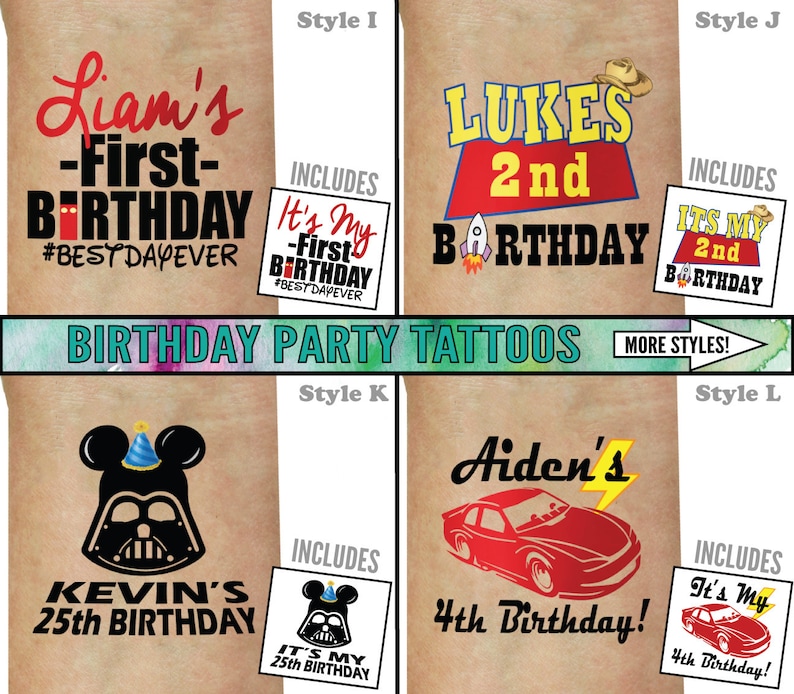 May include: Four different styles of birthday party temporary tattoos. Each style features a different design and age. The designs include a rocket, a car, a Darth Vader character with Mickey Mouse ears, and a birthday cake. The text on the tattoos includes the names Liam, Luke, Aiden, and Kevin, as well as the ages 1st, 2nd, 4th, and 25th.