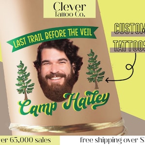 Camp Bach tattoos - Custom Face Tattoos - Groom face camping bachelorette party - Last Trail before the Veil - Girls weekend glamping trip