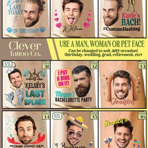 May include: A sheet of temporary tattoos with various designs and text. The tattoos feature a variety of themes, including bachelorette parties, weddings, and birthdays. The tattoos are designed to be personalized with a photo of the person's face. The text on the tattoos includes phrases like "Last Splash", "Final Fiesta", and "I Put a Ring on It!"