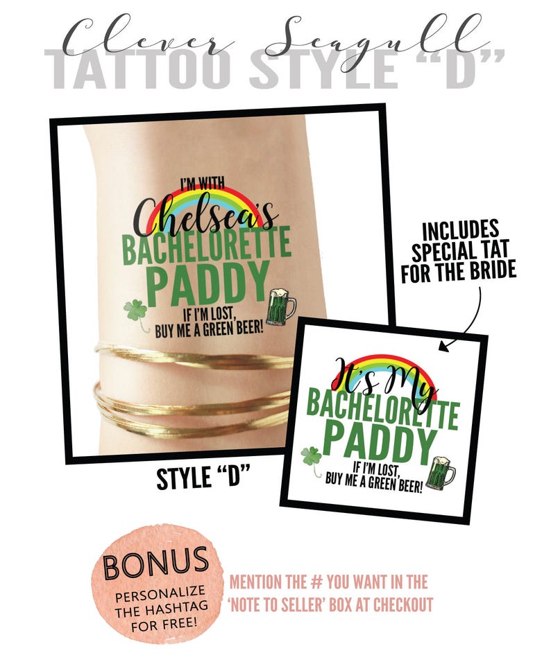 Puede incluir: Dos dise&ntilde;os de tatuajes temporales para una despedida de soltera. El primer dise&ntilde;o dice "Estoy con Chelsea's Bachelorette Paddy" y el segundo dise&ntilde;o dice "Es mi despedida de soltera Paddy". Ambos dise&ntilde;os presentan un arco&iacute;ris, un tr&eacute;bol y una cerveza verde.