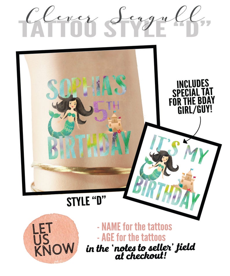May include: Two temporary tattoo designs featuring a mermaid and a castle. The first tattoo says "Sophia's 5th Birthday" and the second tattoo says "It's My Birthday".