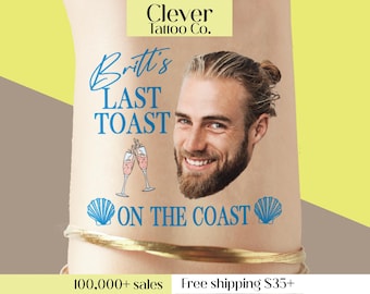 Last Toast on the Coast Temporary Tattoos | Personalized Bachelorette Party Favor | Beach Weekend Tattoos | Coastal Theme | Groom Face