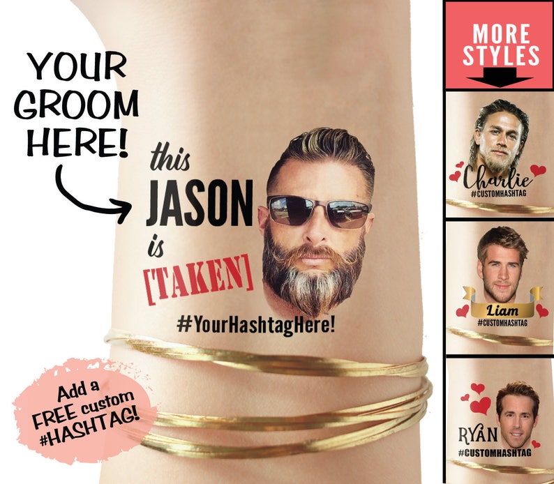 Pu&ograve; includere: Un tatuaggio temporaneo con il viso di un uomo e il testo "this JASON is [TAKEN] #YourHashtagHere!" Il tatuaggio &egrave; sul braccio di una persona. Ci sono altri tre tatuaggi temporanei nell'immagine, ognuno con il viso di un uomo diverso e un hashtag.