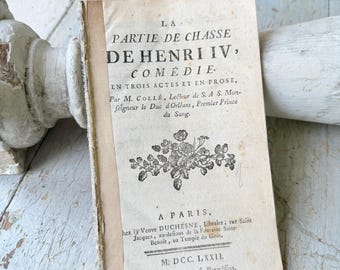 c1772 Antique French Book La Partie de Chasse de Henri IV Collé Rare Theatre Literature Ephemera Wall Art Handmade Decor 18th century paper