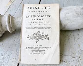 c1781 Antique French Opera Book Aristote Amoureux Le Philosophe Bride Paris Theatre Ephemera Rare Literature Wall Art Collectible