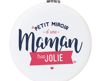 Miroir Petit miroir d'une maman trop jolie