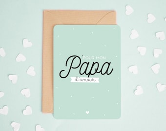Carte Pour mon papa d'amour, fête des pères, carte papa, carte anniversaire papa, carte père, carte cadeau papa