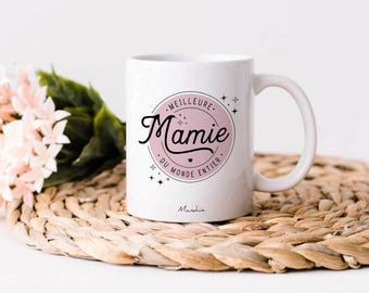 Mug mamie - Meilleure mamie du monde entier - Imprimé en France - Manahia - Cadeau mamie, tasse mamie, fête des grands mères, noël mamie