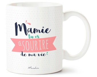 Mug mamie - Mamie, tu es le sourire de ma vie - Imprimé en France - Manahia - Cadeau mamie, fête des grands mères, cadeau noël mamie