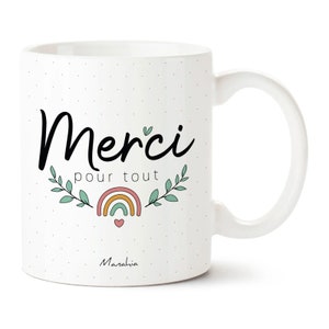 Mug merci Merci pour tout Imprimé en France Manahia Cadeau infirmière, tasse soignant, sage femme, cadeau voisin, cadeau merci image 1