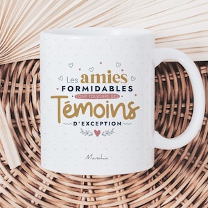 Mug témoin - Les amies formidables font toujours des témoins d'exception - cadeau personnalisé témoin de mariage, demande témoin