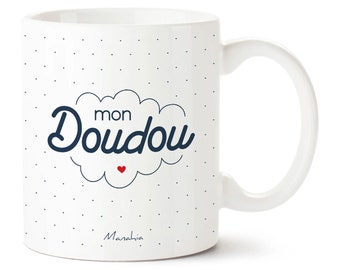 Mug d'Amour - Mon doudou - Imprimé en France - Manahia - Cadeau Saint Valentin, tasse amoureux, mug couple, mug chéri, cadeau noël homme