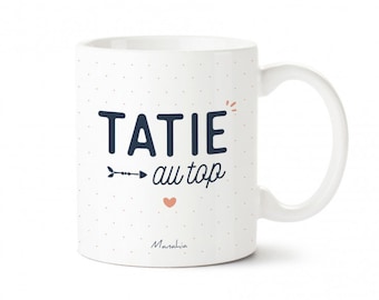 Mug tata - Tatie au top - Imprimé en France - Manahia -Cadeau tata, annonce tata, mug tante, cadeau tante, cadeau noel tata